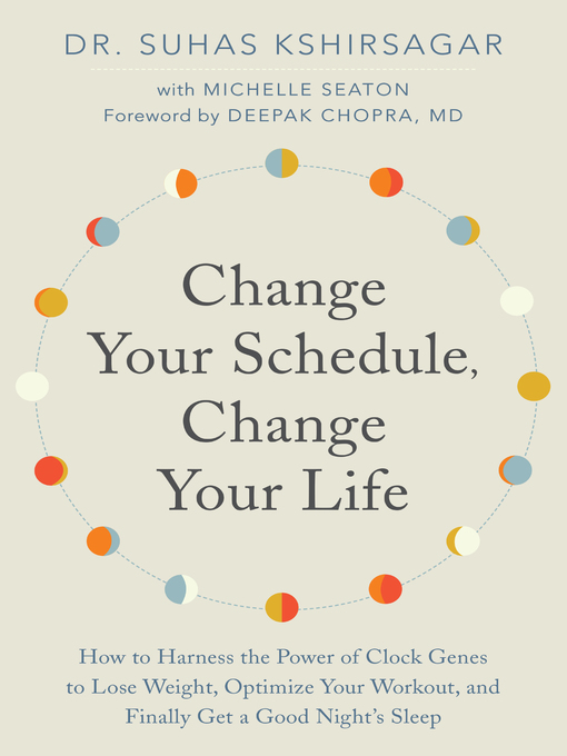 Title details for Change Your Schedule, Change Your Life by Dr. Suhas Kshirsagar - Available